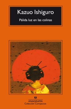 palida luz en las colinas-kazuo ishiguro-9788433966032