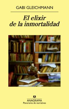 el elixir de la inmortalidad-gabi gleichmann-9788433979032
