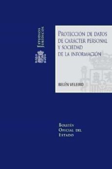 proteccion de datos de caracter personal y sociedad de la informa cion-belen veleiro-9788434017832