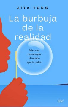 la burbuja de la realidad (ebook)-ziya tong-9788434433632