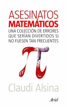 asesinatos matematicos (ebook)-claudia alsina-9788434470132