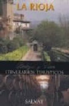 bodegas y vinos: la rioja (itinerarios turisticos)-9788434505032