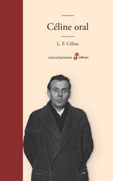 celine oral (ebook)-louis-ferdinand celine-carlos manzano-9788435050432