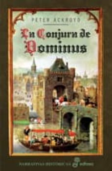 la conjura de dominus-peter ackroyd-9788435061032