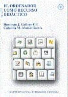 el ordenador como recurso didactico-domingo j. gallego gil-catalina m. alonso garcia-9788436239232