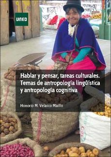 hablar y pensar, tareas culturales. temas de antropologia linguis tica y antropologia cognitiva-9788436276732