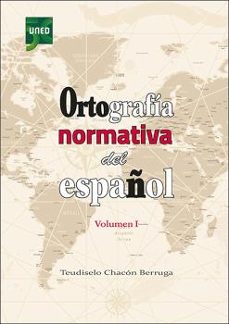 ortografia normativa del español. volumen i-teudiselo chacon berruga-9788436278132