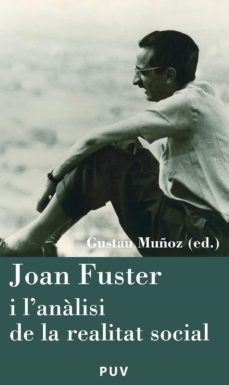 joan fuster i l'anàlisi de la realitat social (ebook)-gustau muñoz-9788437083032