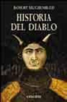 historia del diablo-robert muchembled-9788437621432
