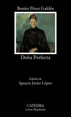 doña perfecta-benito perez galdos-9788437637532