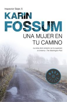 una mujer en tu camino (inspector sejer 5) (ebook)-karin fossum-9788439725732