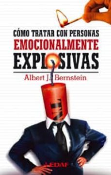 como tratar con personas emocionalmente explosivas-9788441413832