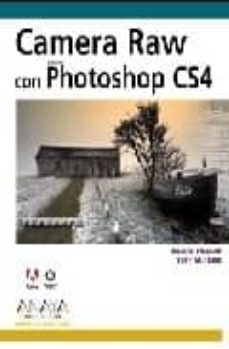camera raw con photoshop cs4 (diseño y creatividad)-9788441525832