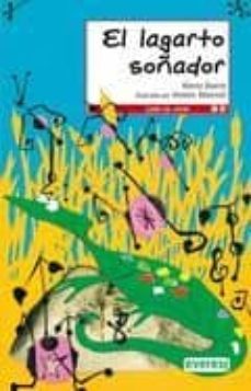el lagarto soñador (leer es vivir)-9788444141732