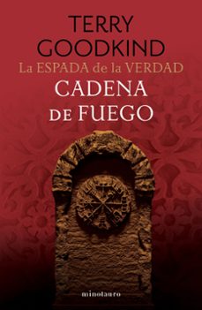 la espada de la verdad nº 09/17 cadena de fuego-terry goodkind-9788445017432