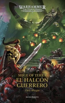 the horus heresy: siege of terra nº 06 el halcon guerrero (ebook)-chris wraight-9788445021132