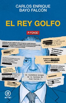 el rey golfo-carlos enrique bayo falcon-9788446058632
