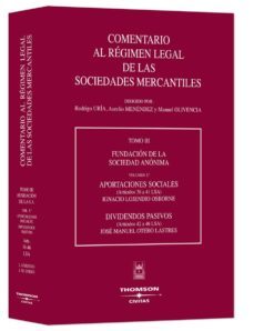 fundacion de la sociedad anonima. aportaciones sociales (articulo s 36 a 41 de la ley de sociedades anonimas; dividendos pasivos (articulos 42 a 46 de la ley de sociedades anonimas) (comentario al regi-9788447002832