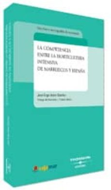 competencia entre la horticultura intensiva de marruecos y españa-jose angel aznar sanchez-9788447025732