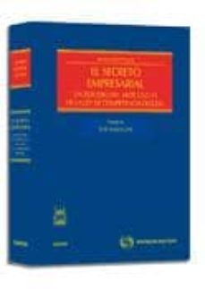 secreto empresarial. un estudio del articulo 13 de la ley de comp etencia desleal-aurea sunol lucea-9788447031832