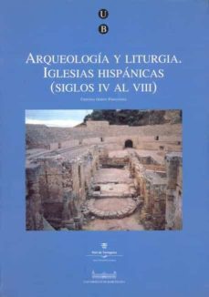 arqueologia y liturgia-cristina godoy fernandez-9788447512232