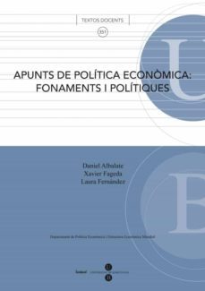 apunts de politica economica: fonaments i politiques-daniel albalate del sol-9788447534432