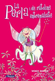 la perla i els ratolins entremaliats-wendy harmer-9788448821432