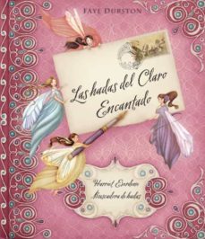 las hadas del claro encantado-faye durston-9788448831332