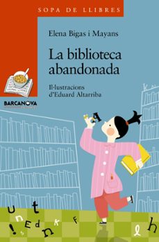 la biblioteca abandonada-elena bigas-9788448930332