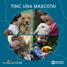 tinc una mascota! (el bosc de colors)-9788448932732
