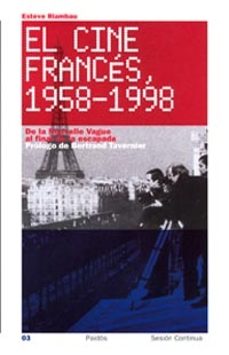 el cine frances 1958-1998: de la nouvelle vague al final de la es capada-9788449312632
