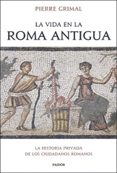 la vida en la roma antigua-9788449339332