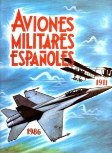 aviones militares españoles (1911-1986)-jesus maria salas larrazabal-9788450539332
