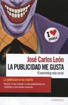 la publicidad me gusta-9788461583232