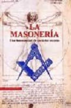 la masoneria: una hermandad de caracter secreto-miguel martin albo-9788466206532