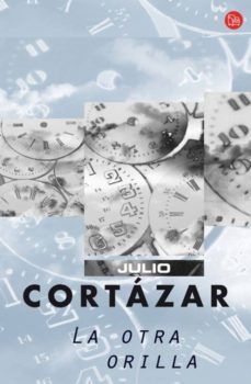 la otra orillas-julio cortazar-9788466321532