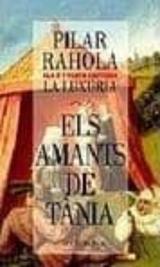 la luxuria (els amants de la tania)-9788466402132
