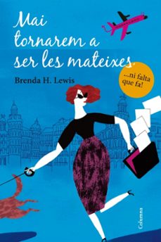 mai tornarem a ser les mateixes-brenda h. lewis-9788466415132