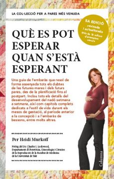 que es pot esperar quan s esta esperant-heidi murkoff-sharon mazel-9788466418232