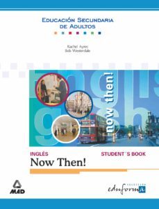 ingles now then para educacion secundaria de adultos-rachel ayres-bob westerdale-9788466502832