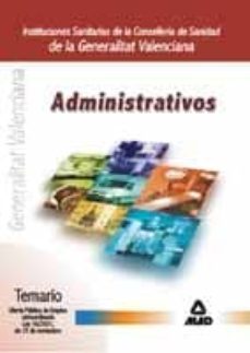 grupo administrativo de instituciones sanitarias de la concelleri a sanidad de la generalitat valenciana: temario ope extraordinaria-9788466507332