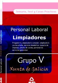 limpiadores xunta de galicia (grupo v): temario y test-9788466550932