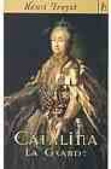 catalina la grande-henri troyat-9788466620932