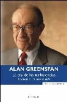 la era de las turbulencias: aventuras en un nuevo mundo-alan greenspan-9788466632232