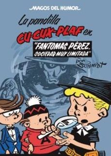 magos del humor nº 129: la pandilla cu-cux-plaf, fantomas perez, sociedad muy limitada-9788466640732