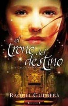 el trono del destino-raquel guimera-9788466645232
