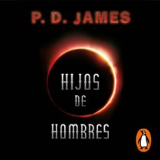 hijos de hombres-p.d. james-9788466671132