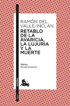 retablo de la avaricia, la lujuria y la muerte-ramon maria del valle inclan-9788467047332