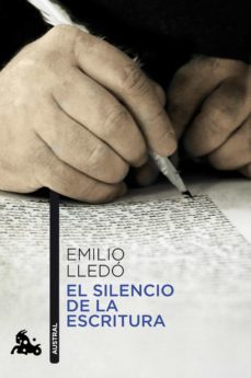 el silencio de la escritura-emilio lledo-9788467048032