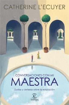 conversaciones con mi maestra-catherine l ecuyer-9788467063332